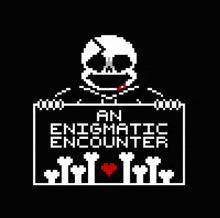 a pixel art drawing of a skeleton holding a sign that says an enigmatic encounter