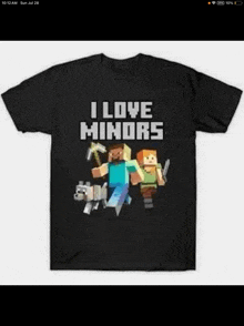 a black t-shirt that says `` i love minors '' on it