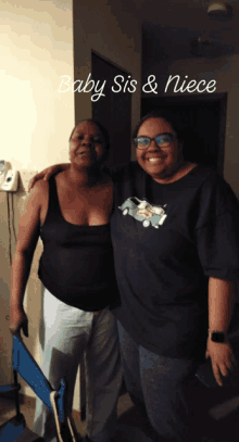 two women posing for a picture with the words baby sis & niece on the bottom