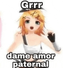 a picture of a anime girl with the words `` dame amor paternal '' written on it .