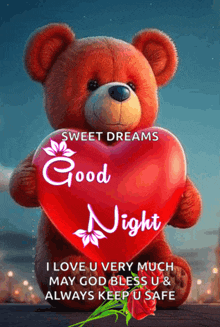 a teddy bear is holding a red heart with the words sweet dreams good night written on it