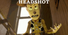 woody from toy story is standing in front of a window with the words headshot below him