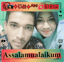 a picture of a man and a woman with the words assalamualaikum on it