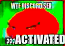 a meme with a red face and the words `` wtf discord sex activated '' .