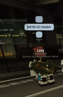 a screen says we 're so sigma and says lazy