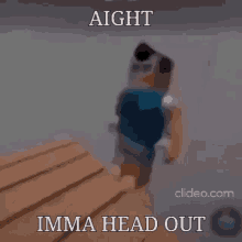 a blurry picture of a person standing on a dock with a caption that says aight imma head out .