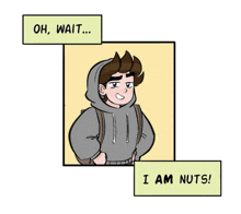 a cartoon of a boy wearing a hoodie and a backpack says " oh wait "