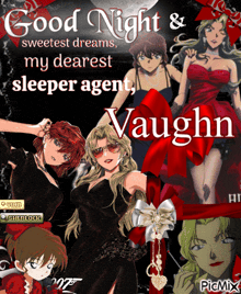 a poster that says " good night & sweetest dreams my dearest sleeper agent vaughn " on it