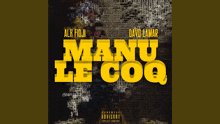 a poster for manu le coq by alk fidji and david kamar