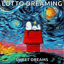 a painting of snoopy in a red house with the words " lotto dreaming sweet dreams "