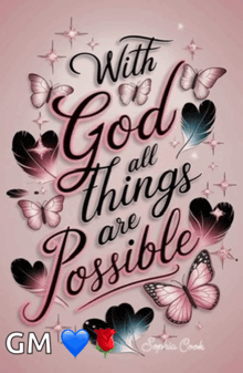 a poster that says " with god all things are possible " with butterflies and hearts