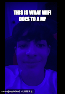 a man with a purple background and the words this is what wifi does to a mf on top