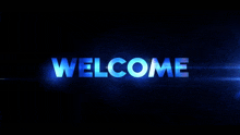 the word welcome is displayed in blue letters on a black background