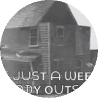 a black and white photo of a house in a circle with the words `` just a week away '' written in white letters .