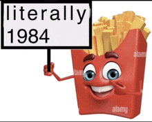 a cartoon french fries character holding a sign that says literally 1984