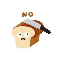 a cartoon illustration of a slice of bread with a knife and the word no below it