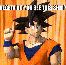 a cartoon character giving a thumbs up with the caption " vegeta do you see this shit "