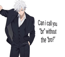a man in a suit with the words can i call you " br " without the " bro " on the bottom