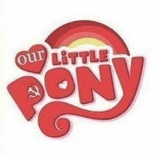 a logo for our little pony with a rainbow and a heart .