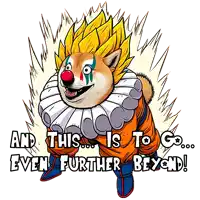 a cartoon of a doge dressed as a clown with the words and this is to go even further beyond