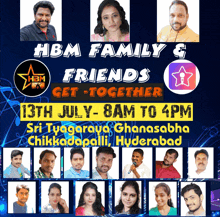 a poster that says ' hbm family & friends get together '