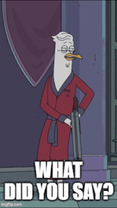 a cartoon of a duck holding a gun with the words what did you say below him