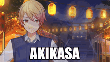 a picture of a boy with the name akikasa