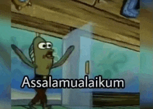 a cartoon character from spongebob squarepants is standing in front of a door and says assalamualaikum .