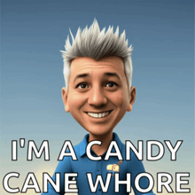 a caricature of a man with the words i 'm a candy cane whore below him