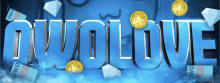 the word owolove is on a blue background with gold coins