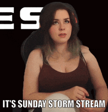 a picture of a woman with the words it 's sunday storm stream