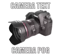 a canon camera with the words camera text and camera pog