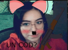 a picture of a girl with cat ears and a gun with the caption un cod