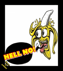 a cartoon of a banana with a crown on its head and the words " hell no " below it