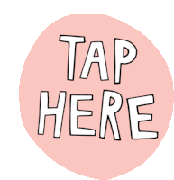 a pink circle with tap here written in white letters