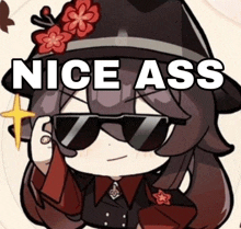 a cartoon of a girl wearing sunglasses and a hat with the words `` nice ass '' .