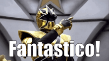 a fantastico sign with a gold ranger pointing