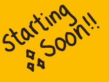 a yellow background with the words starting soon written in black