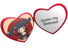 a heart shaped mirror with quinn my beloved on it