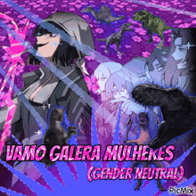 a poster that says ' vamos galera mulheres ( gender neutral ) ' at the top