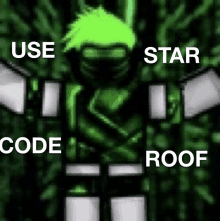 a picture of a person with the words use star code and roof