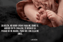 a baby 's feet are shown with a quote from jesus in the background