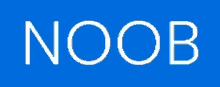 a blue background with the word noob in white