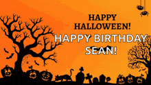 a halloween greeting card that says happy birthday sean