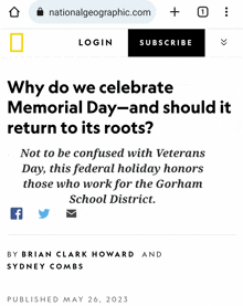 a screenshot of a national geographic article titled why do we celebrate memorial day and should it return to its roots