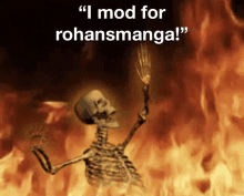 a skeleton holding a fork with the words " i mod for rohansmanga "