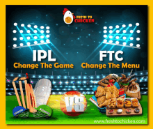 an advertisement for fresh to chicken that says ipl ftc change the game and change the menu