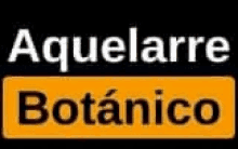 a black and yellow sign that says aquelarre botanico