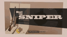 a poster for a video game called meet the sniper shows two guns sitting on a table .