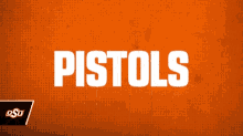 the word pistols is on an orange background